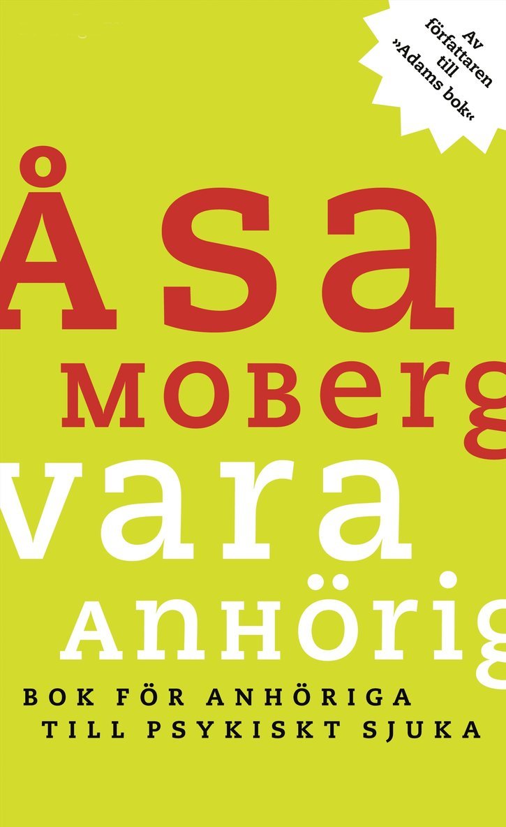 Åsa Moberg - Vara anhörig : Bok för anhöriga till psykiskt sjuka, E-bok