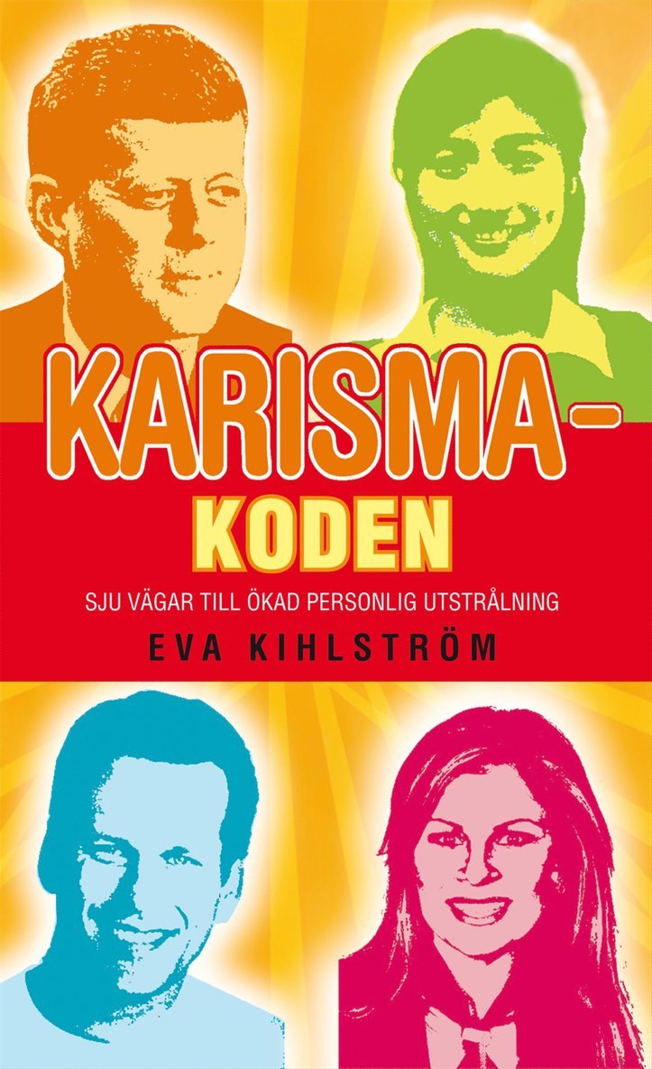 Eva Kihlström - Karismakoden : Sju vägar till ökad personlig utstrålning, E-bok