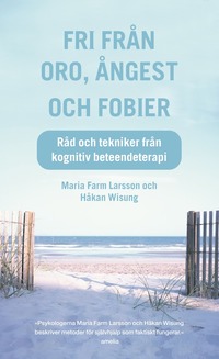 e-Bok Fri från oro, ångest och fobier  Råd och tekniker från kognitiv beteendeterapi <br />                        E bok