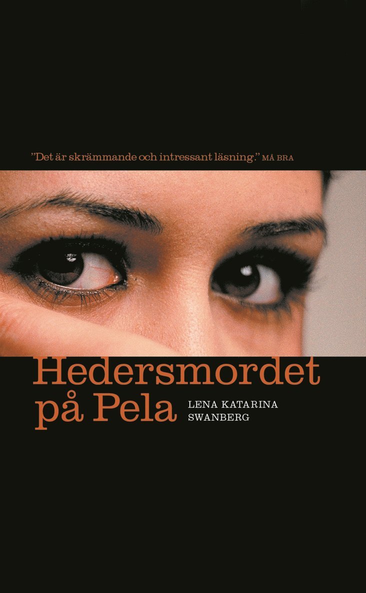 Lena Katarina Swanberg - Hedersmordet på Pela : Lillasystern berättar, E-bok