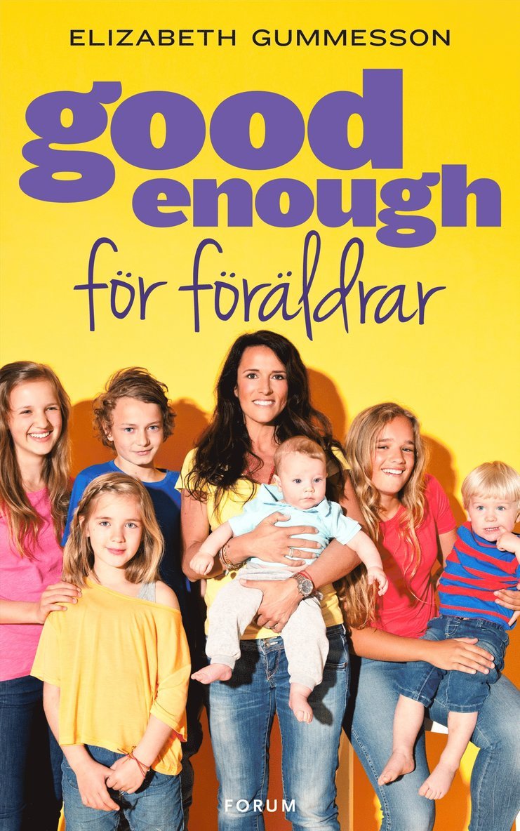 Elizabeth Gummesson - Good enough för föräldrar, E-bok
