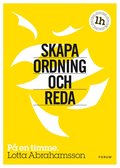 Skapa ordning och reda : p� en timme