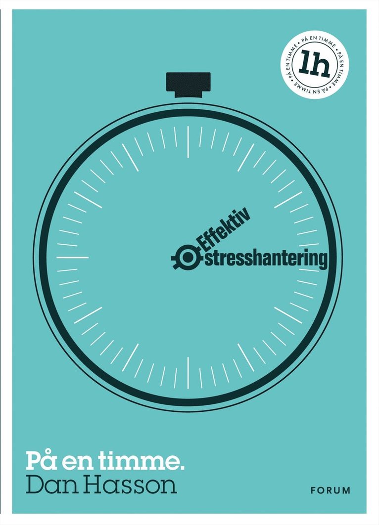 Dan Hasson - Effektiv stresshantering : på en timme, E-bok