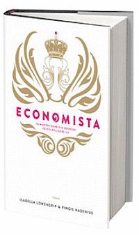 Isabella Löwengrip, Pingis Hadenius - Economista : ta makten över din ekonomi och få ett roligare liv, Inbunden