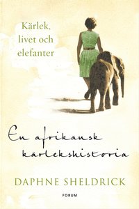 e-Bok En afrikansk kärlekshistoria  kärlek, livet och elefanter