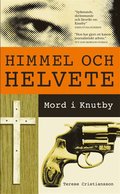 Himmel och helvete : Mord i Knutby