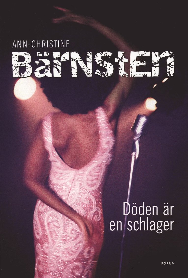 Ann-Christine Bärnsten - Döden är en schlager, E-bok