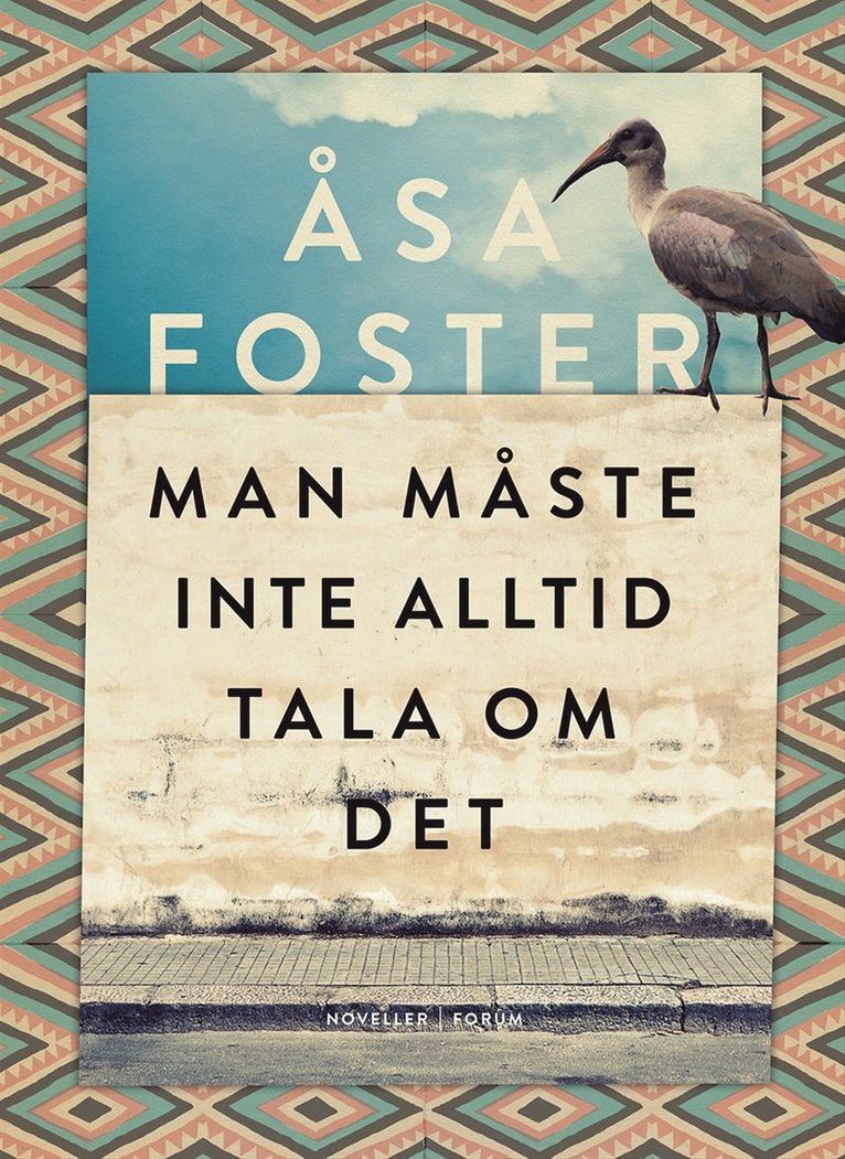 Åsa Foster - Man måste inte alltid tala om det, E-bok