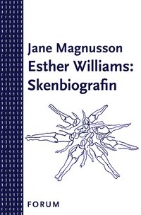 e-Bok Esther Williams  skenbiografin <br />                        E bok