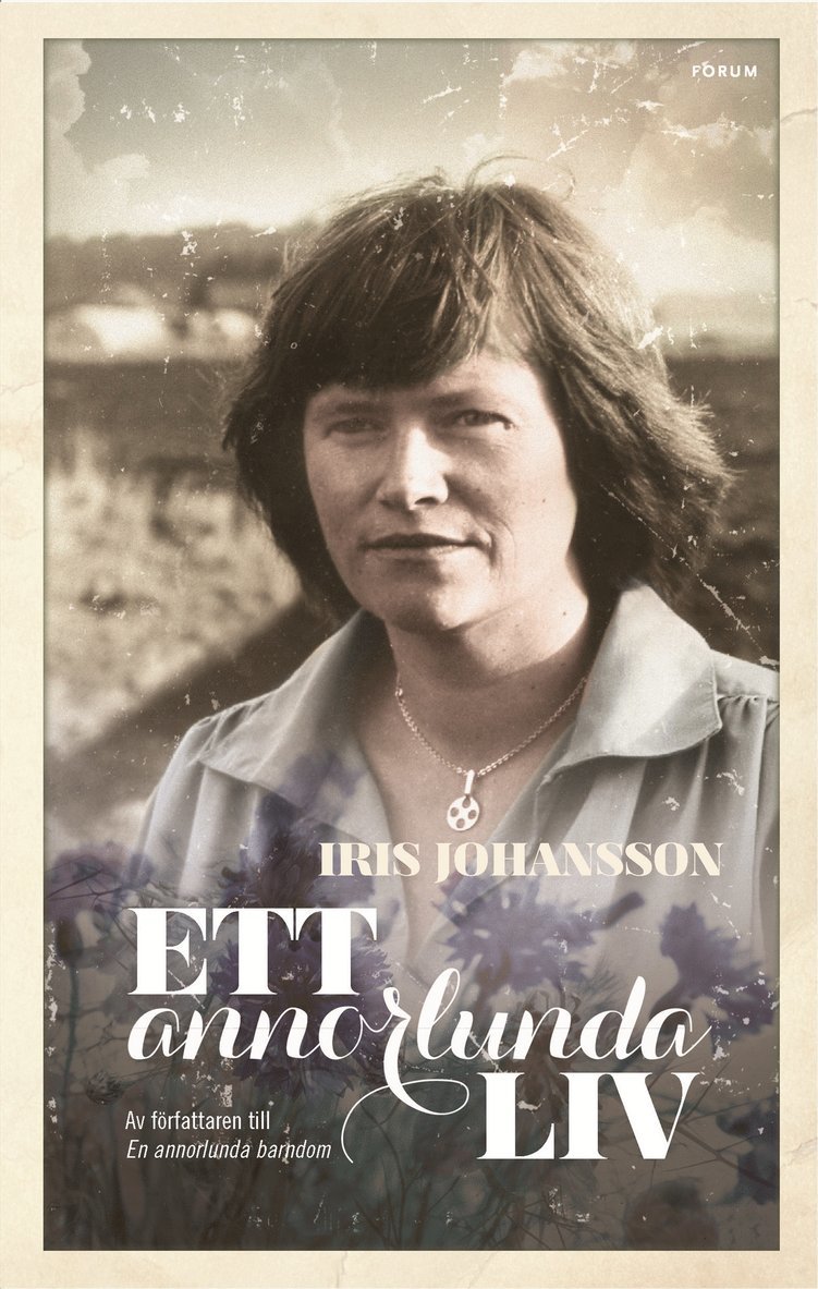 Iris Johansson - Ett annorlunda liv, E-bok