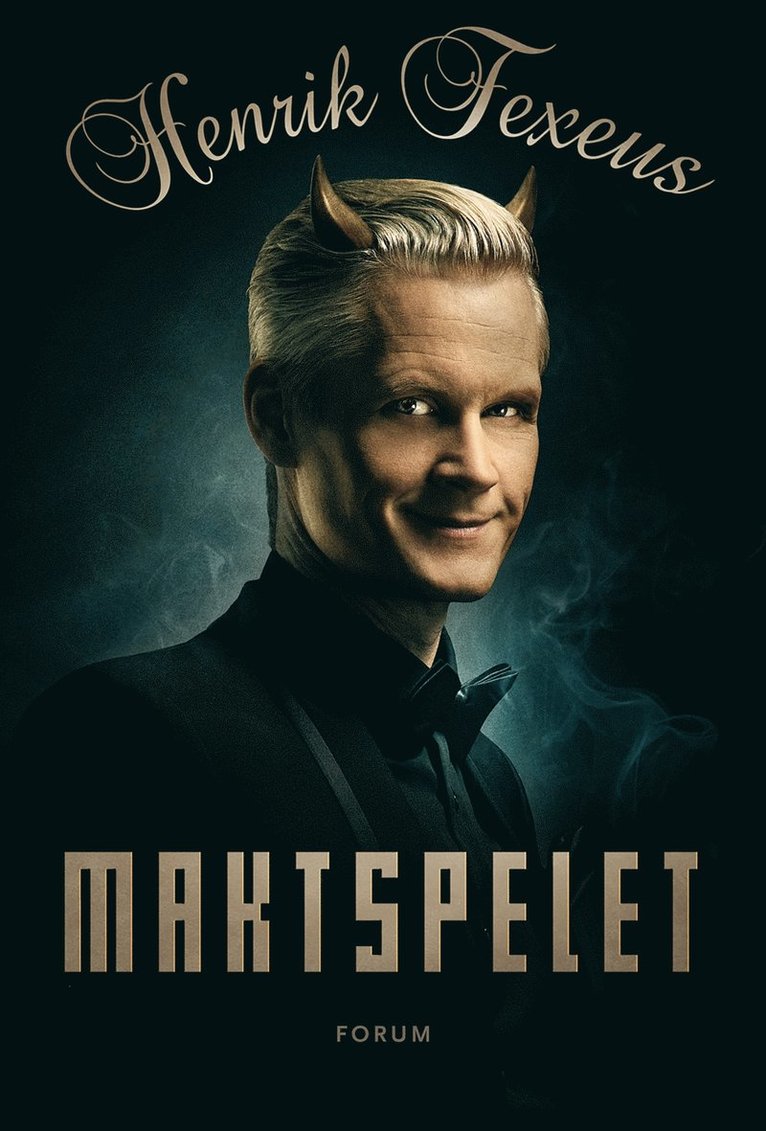 Henrik Fexeus - Maktspelet : sympatiska tekniker för att bestämma över allt och alla, E-bok