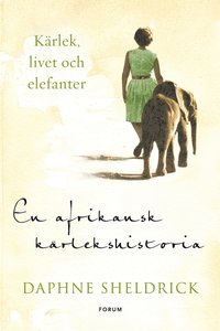 e-Bok En afrikansk kärlekshistoria  kärlek, livet och elefanter <br />                        E bok