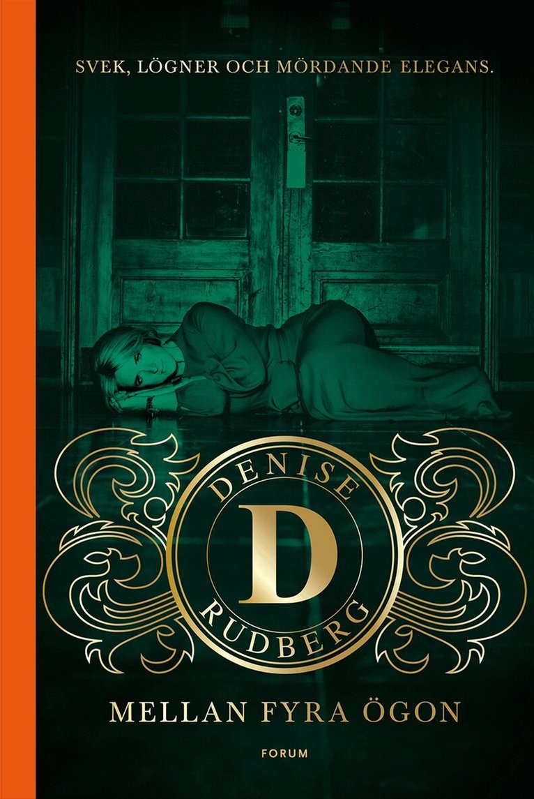 Denise Rudberg - Mellan fyra ögon, Inbunden