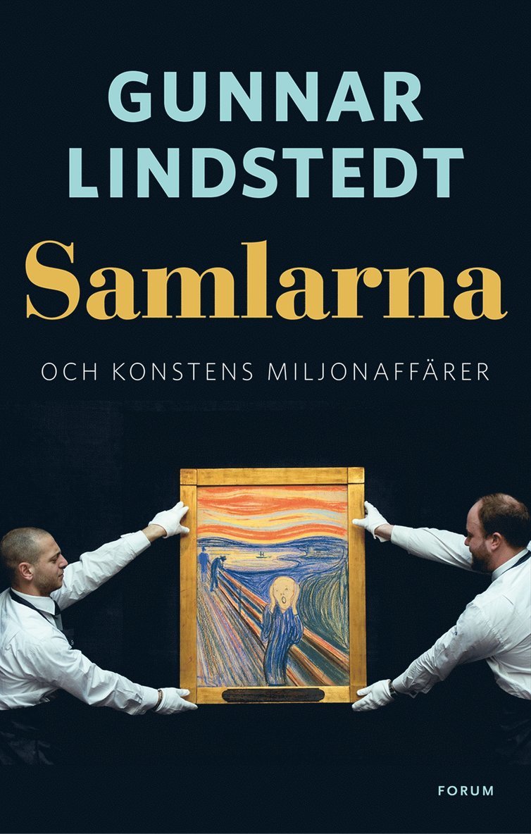 Gunnar Lindstedt - Samlarna och konstens miljonaffärer, E-bok