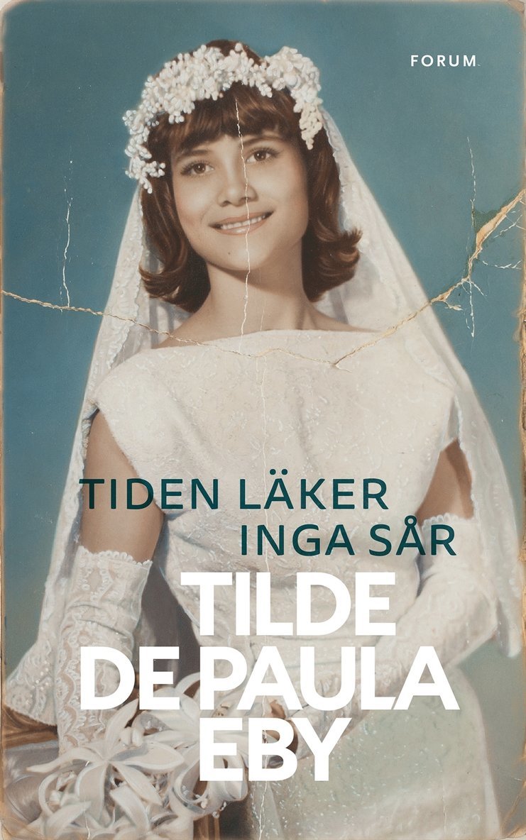 Tilde De Paula - Tiden läker inga sår, E-bok