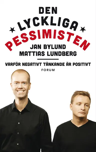 Mattias Lundberg, Jan Bylund - Den lyckliga pessimisten, E-bok