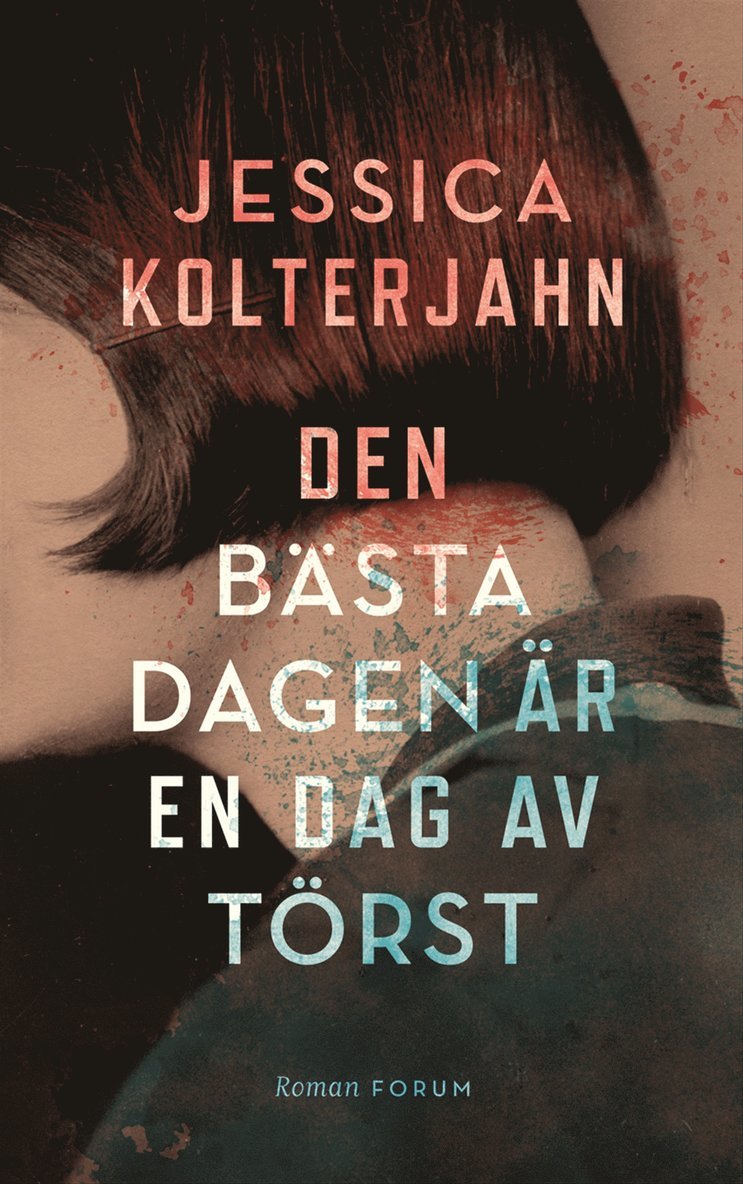Jessica Kolterjahn - Den bästa dagen är en dag av törst, E-bok
