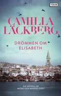 Drmmen om Elisabeth : en novell ur Mord och mandeldoft