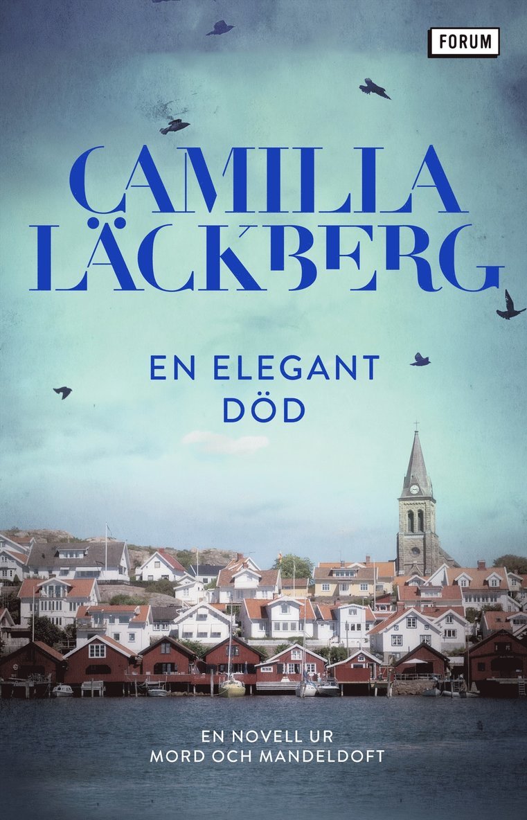 Camilla Läckberg - En elegant död : en novell ur Mord och mandeldoft, E-bok