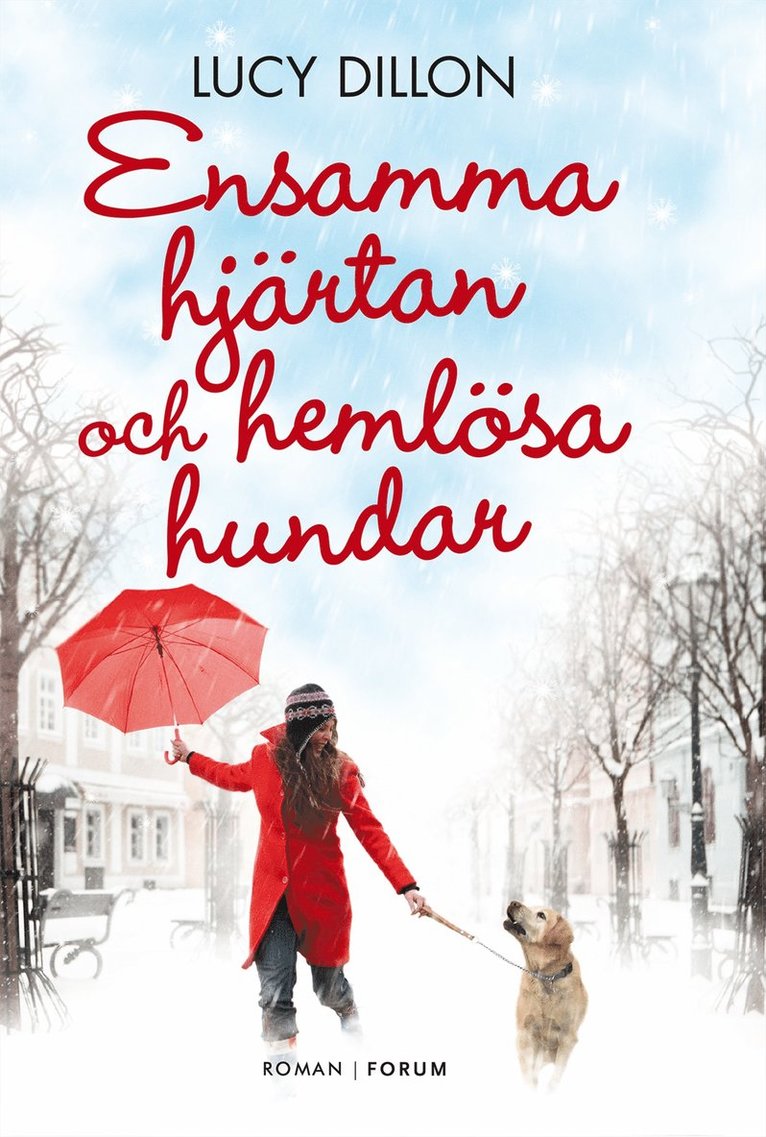 Lucy Dillon - Ensamma hjärtan och hemlösa hundar, E-bok