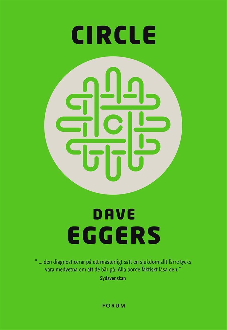 Dave Eggers - Circle, Inbunden