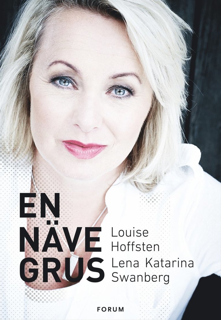 Louise Hoffsten, Lena Katarina Swanberg - En näve grus, E-bok