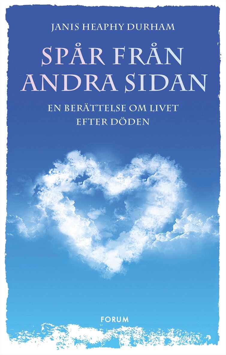 Janis Heaphy Durham - Spår från andra sidan : en berättelse om livet efter döden, Inbunden