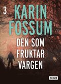 Den som fruktar vargen