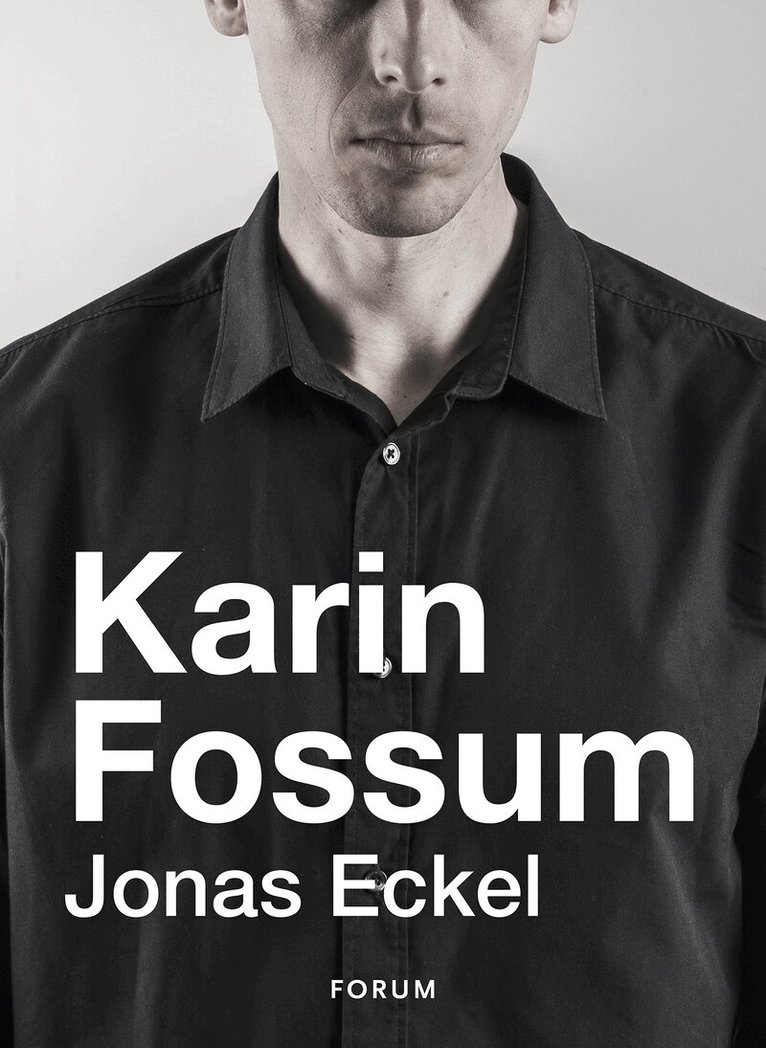Karin Fossum - Jonas Eckel, E-bok