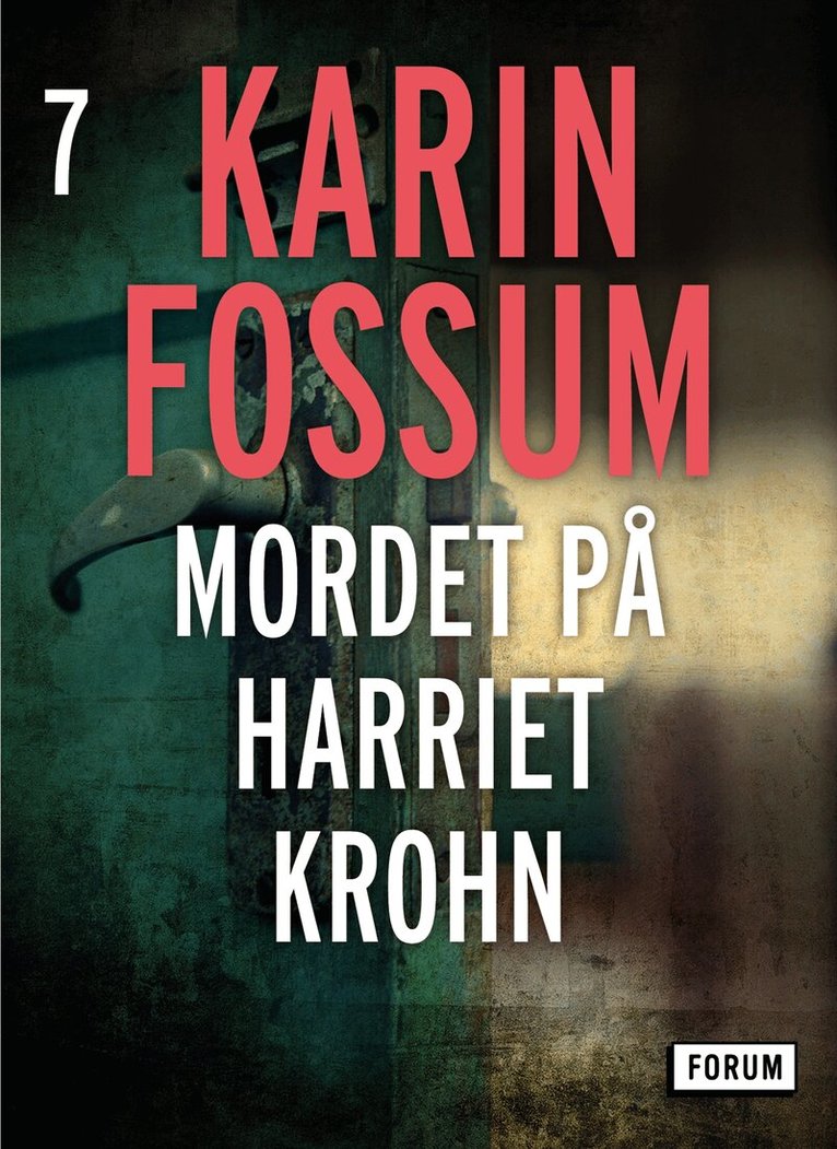 Karin Fossum - Mordet på Harriet Krohn, E-bok