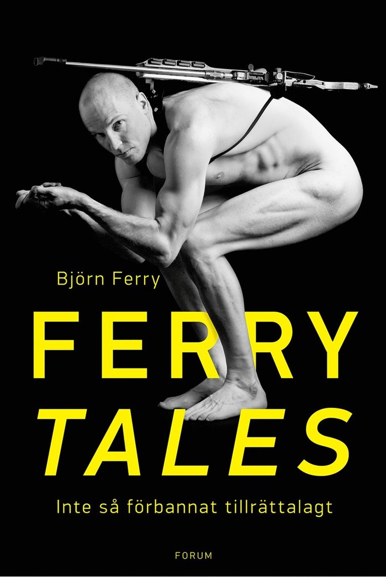 Björn Ferry - Ferry tales : inte så förbannat tillrättalagt, E-bok