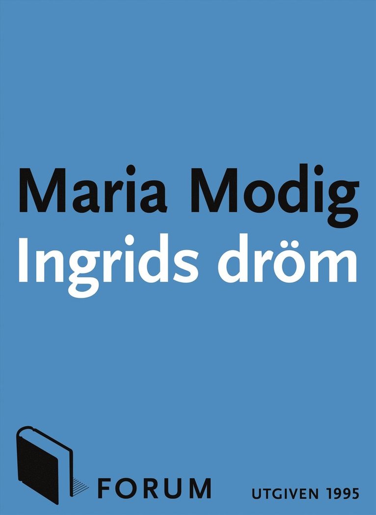 Maria Modig - Ingrids dröm, E-bok