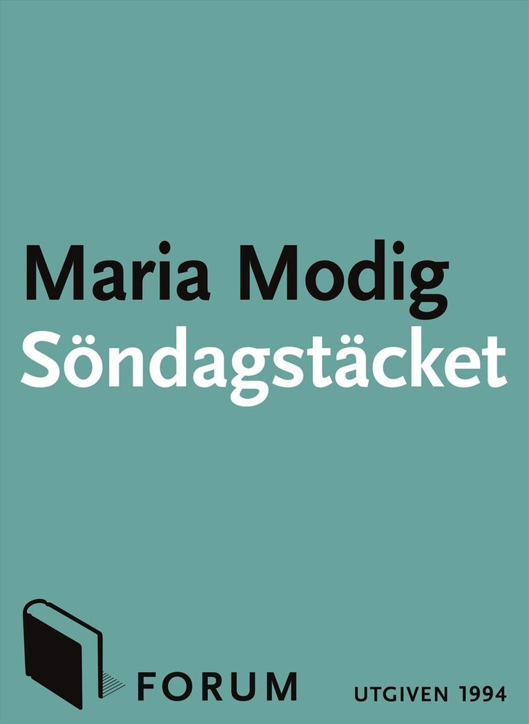 Maria Modig - Söndagstäcket : en roman om underkastelse och frigörelse, E-bok