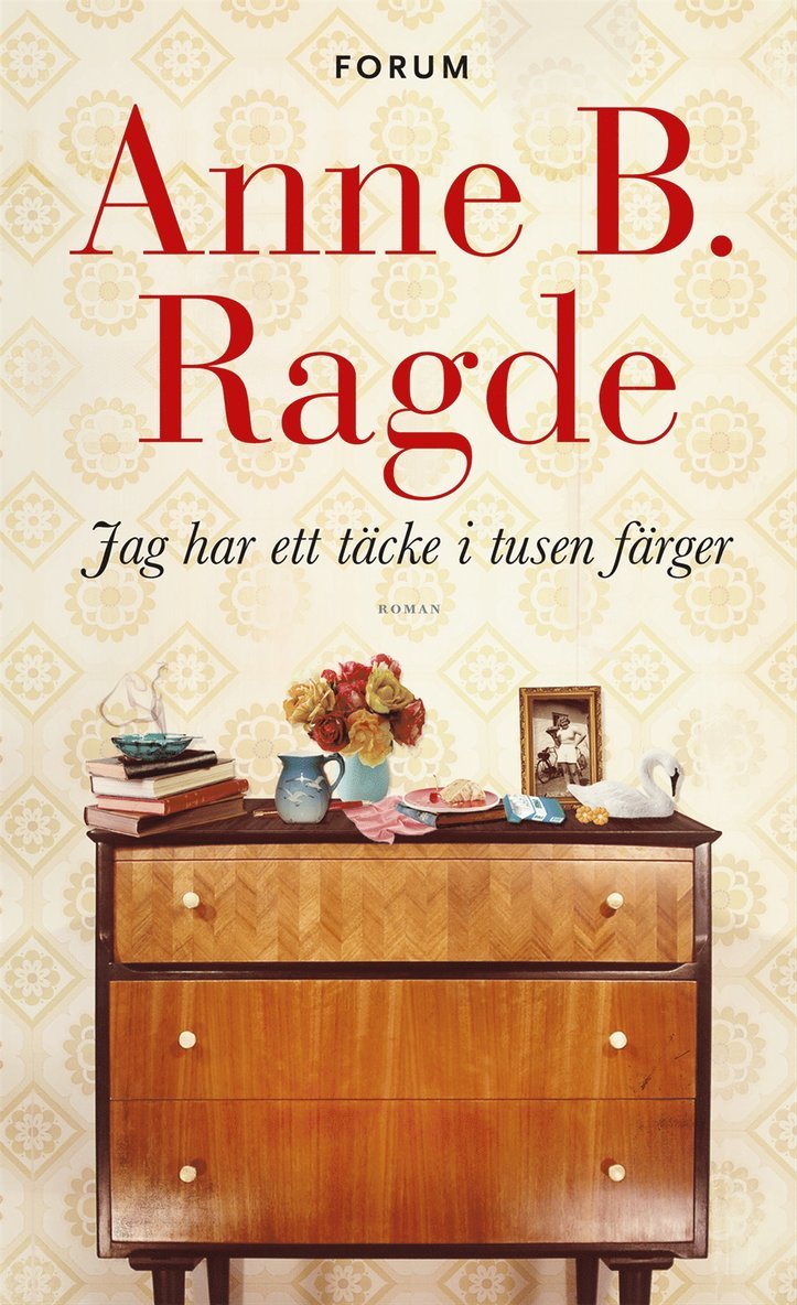 Anne B. Ragde - Jag har ett täcke i tusen färger, E-bok