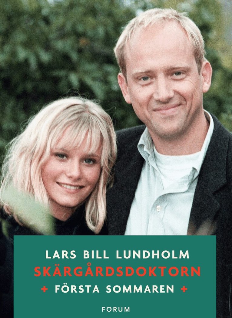 Lars Bill Lundholm, Gunilla Linn Persson - Skärgårdsdoktorn Den första sommaren, E-bok