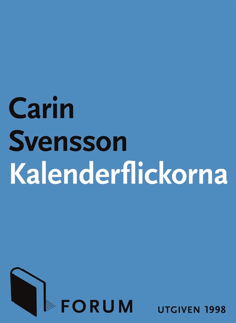 Carin Svensson - Kalenderflickorna : nio noveller, E-bok