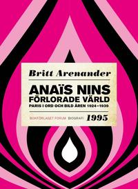 e-Bok Anaïs Nins förlorade värld  paris i ord och bild åren 1924 1939 <br />                        E bok