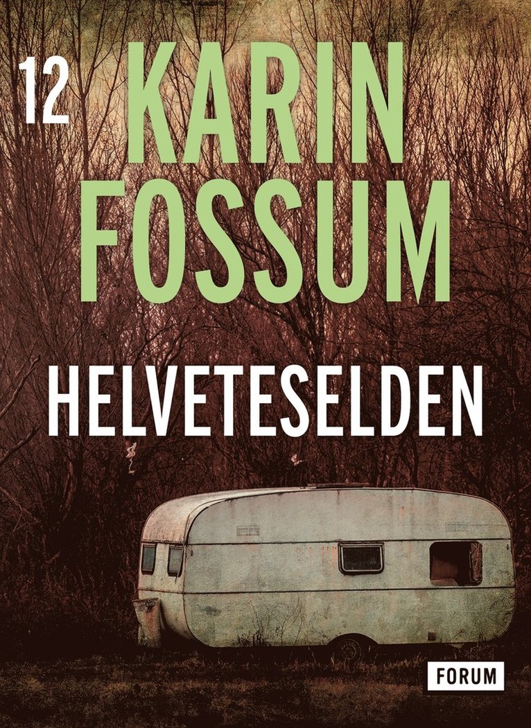 Karin Fossum - Helveteselden, E-bok