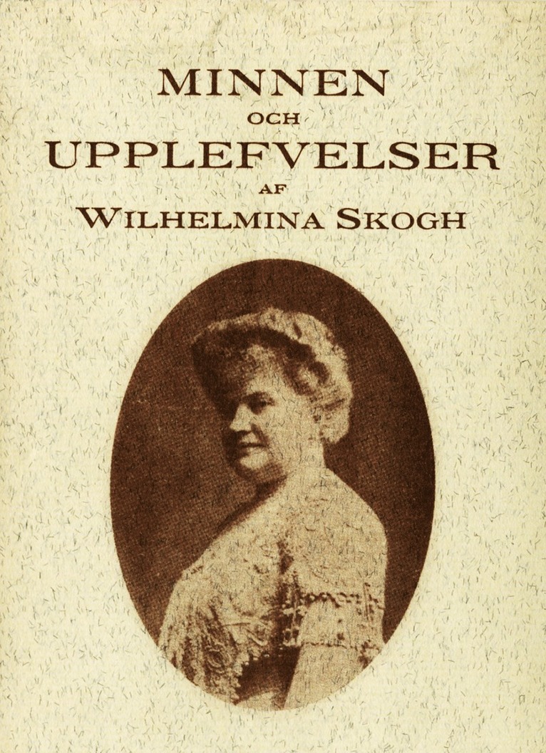 Wilhelmina Skogh - Minnen och upplevelser, E-bok