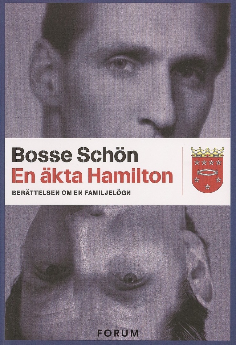 Bosse Schön - En äkta Hamilton : berättelsen om en familjelögn, E-bok