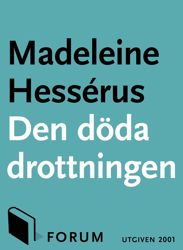 Madeleine Hessérus - Den döda drottningen, E-bok