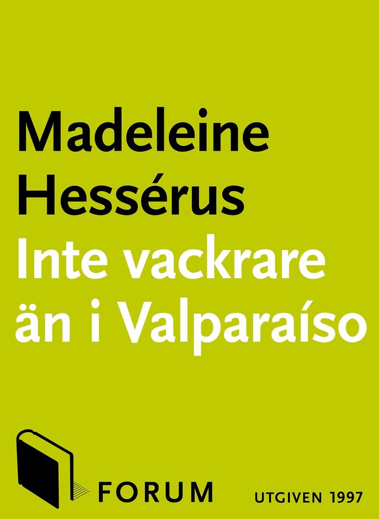 Madeleine Hessérus - Inte vackrare än i Valparaíso, E-bok