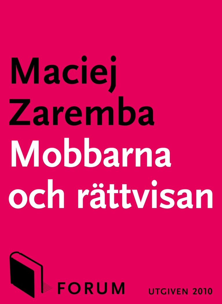 Maciej Zaremba - Mobbarna och rättvisan, E-bok