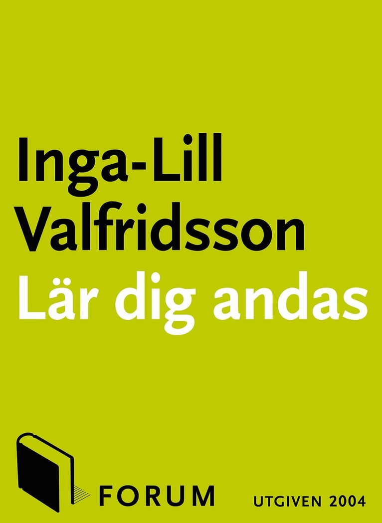 Inga-Lill Valfridsson - Lär dig andas : andningsmetoder för hälsa, personlig utveckling och ökat välbefinnande, E-bok