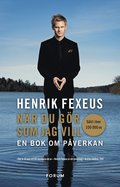 Nr du gr som jag vill : en bok om pverkan