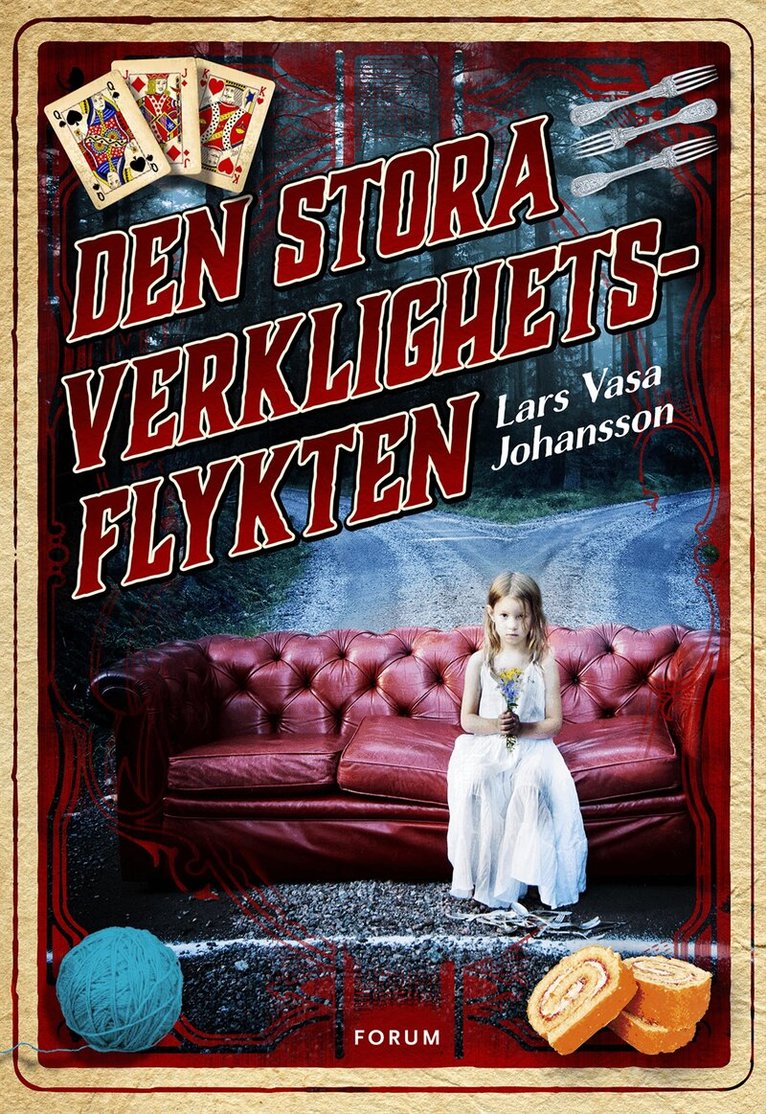 Lars Vasa Johansson - Den stora verklighetsflykten, Inbunden