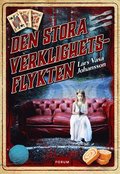 Den stora verklighetsflykten