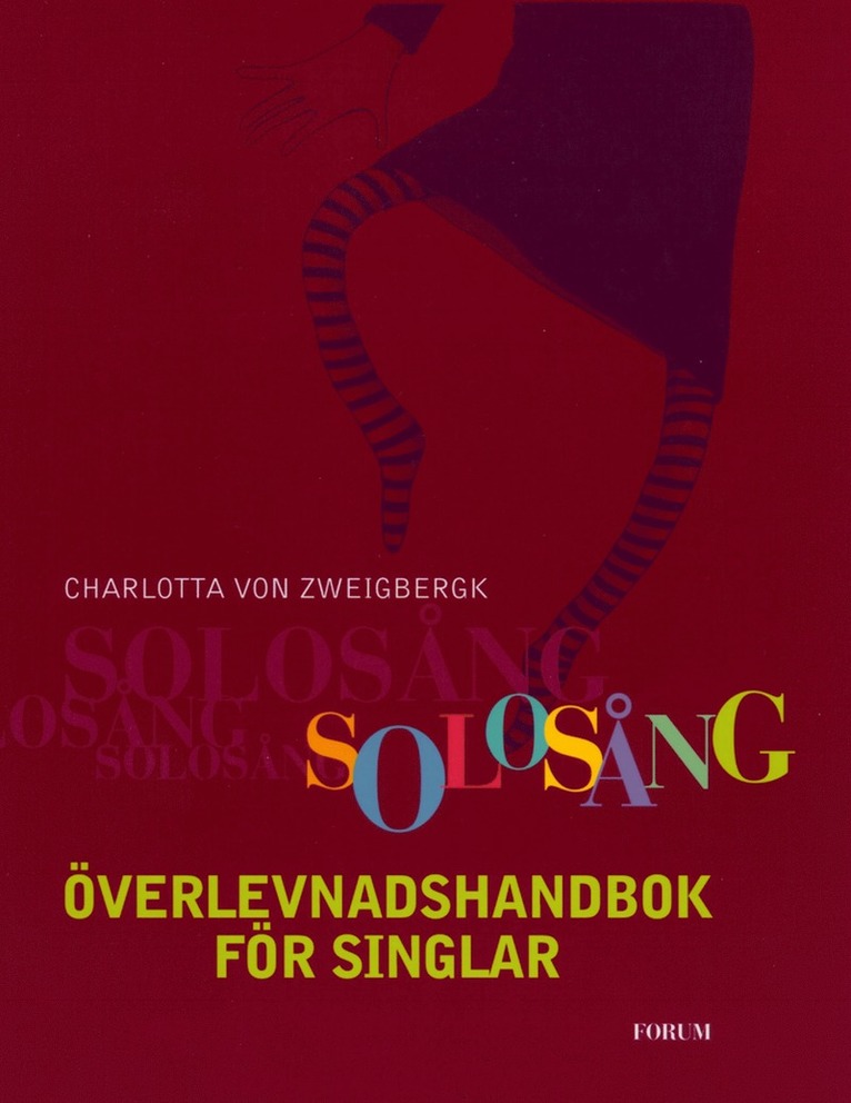Charlotta von Zweigbergk - Solosång : överlevnadshandbok för singlar, E-bok