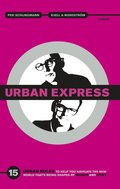Urban express : 15 urban rules to help you navigate the new world that's being shaped by women & cities