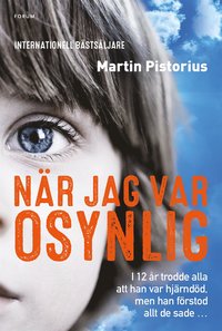När jag var osynlig